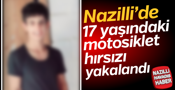 Nazilli'de motosiklet hırsızı yakalandı