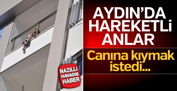 Aydın'da hareketli anlar