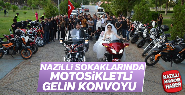 Nazilli’de motosikletli gelin konvoyu