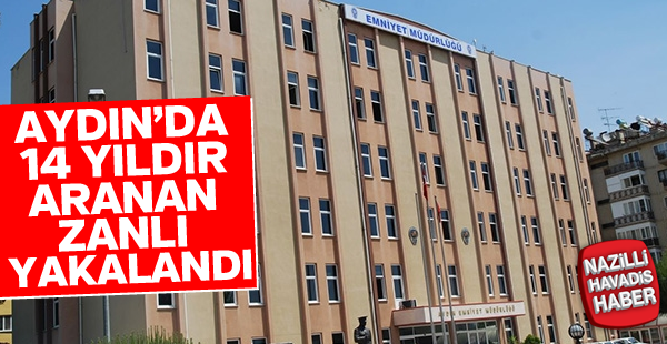 Aydın'da aranan şüpheli yakalandı