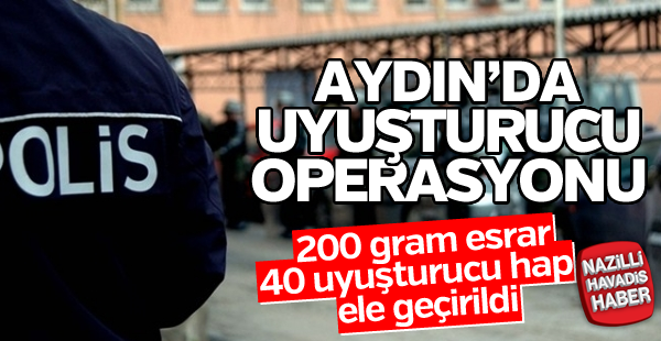 Aydın'da uyuşturucu operasyonu