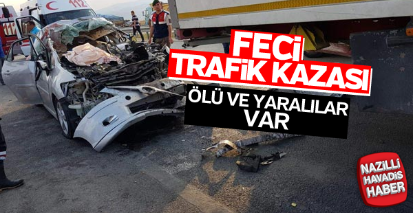 Feci trafik kazası: 2 ölü, 2 yaralı