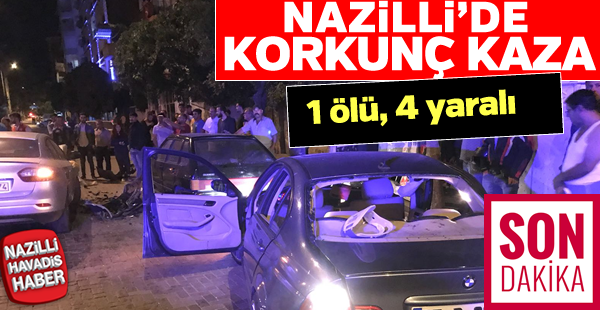 Nazilli'de trafik kazası 1 ölü, 4 yaralı