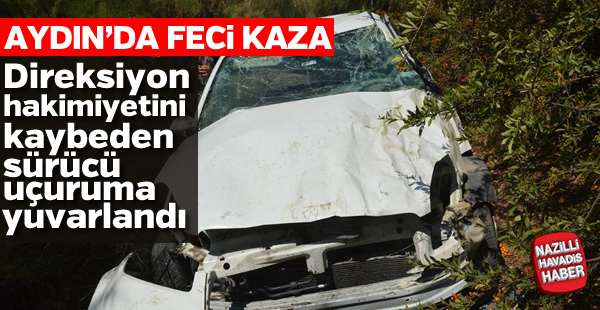 Aydı'da feci kaza