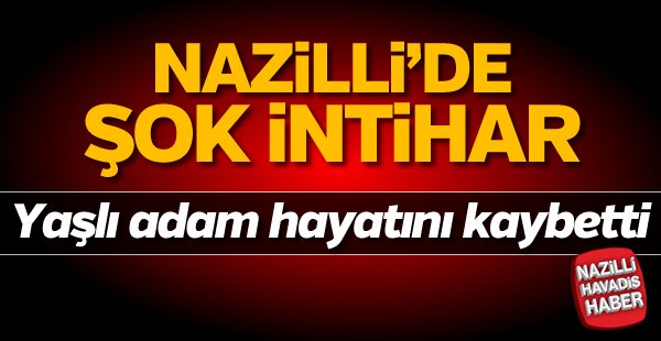 Nazilli'de intihar