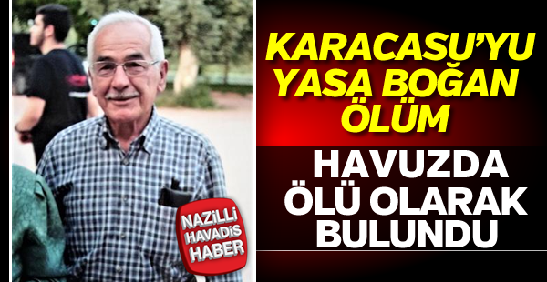 Karacasu'yu üzen ölüm