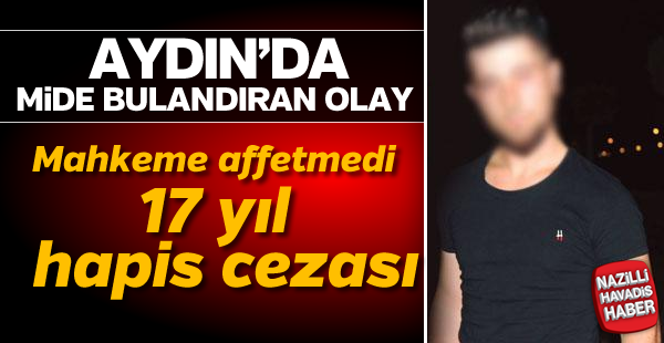 Aydın'da mide bulandırıcı olay