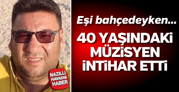 40 yaşındaki müzisyen tüfekle intihar etti !