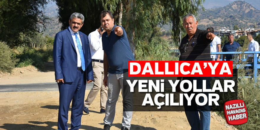 Dallıca Mahallesinde yeni yollar açıldı