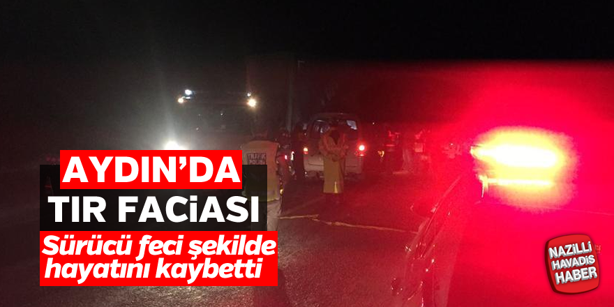 Aydın'da Tırla Minibüs Çarpıştı: 1 Ölü