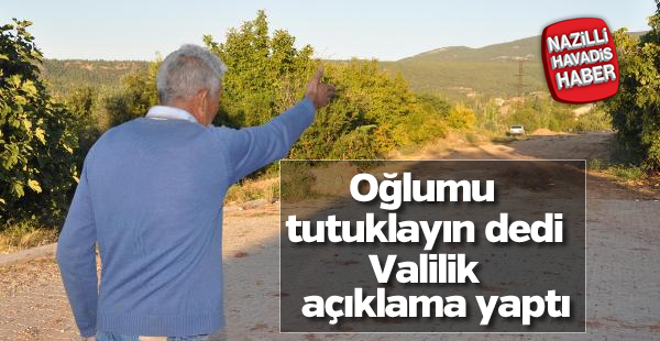 Oğlunu ihbar eden babaya valilikten iyi haber