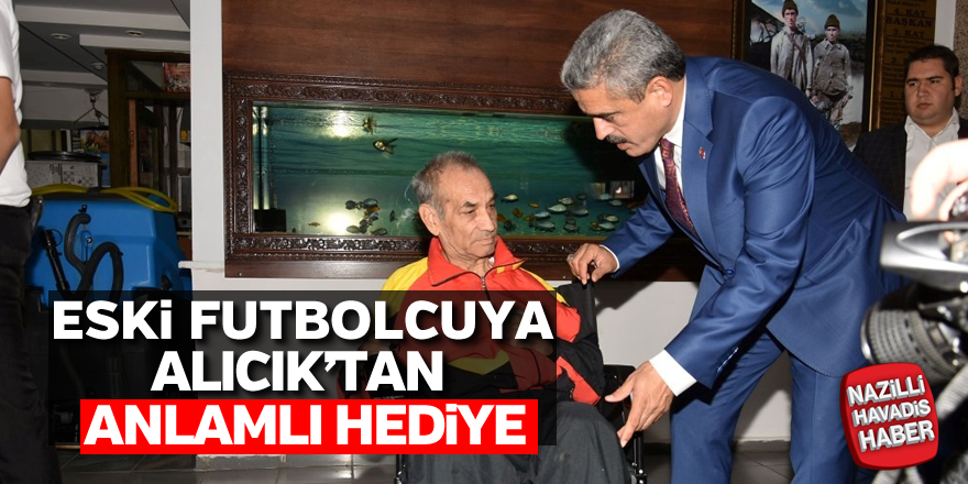 Eski futbolcuya Alıcık'tan anlamlı hediye