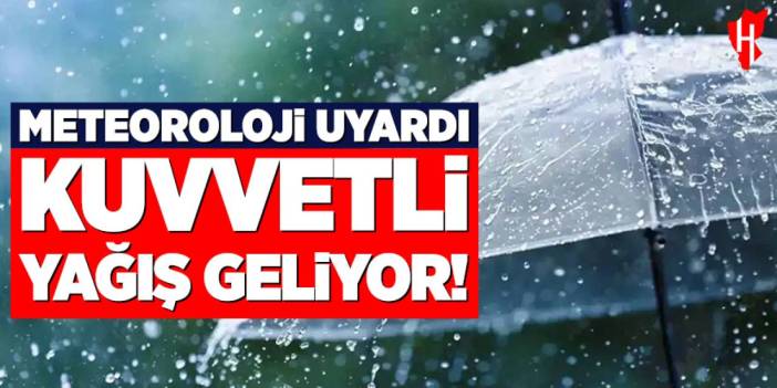 Meteoroloji uyardı: Aydın ve çevre iller için kuvvetli yağış bekleniyor!