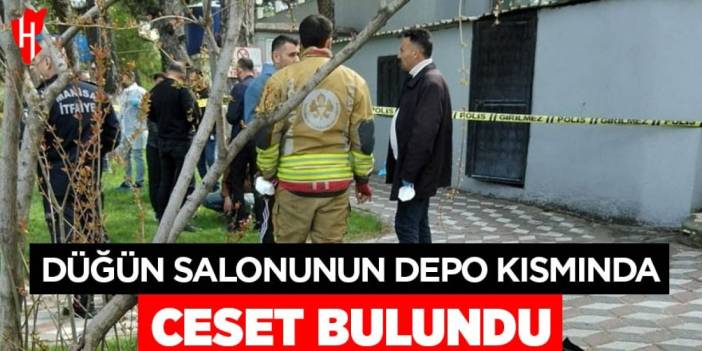 Düğün salonunun depo kısmında ceset bulundu