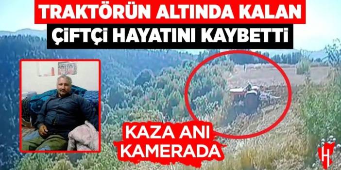 Traktör altında kalan çiftçi hayatını kaybetti: Kaza anı güvenlik kamerasında