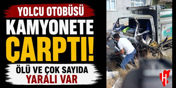 Yolcu otobüsü kamyonete arkadan çarptı! Ölü ve çok sayıda yaralı var