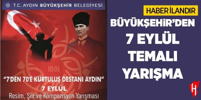 Büyükşehir'den '7 Eylül' temalı yarışma