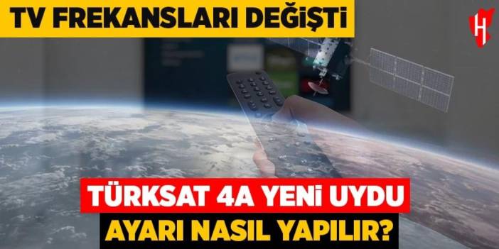 Türksat 4A yeni uydu ayarı nasıl yapılır?