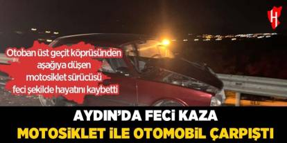 Otomobil ile motosiklet çarpıştı: Motosiklet sürücüsü feci şekilde can verdi
