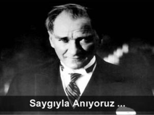 ATATÜRK, ÖLÜMÜNÜN 76’INCI YILINDA ANILDI