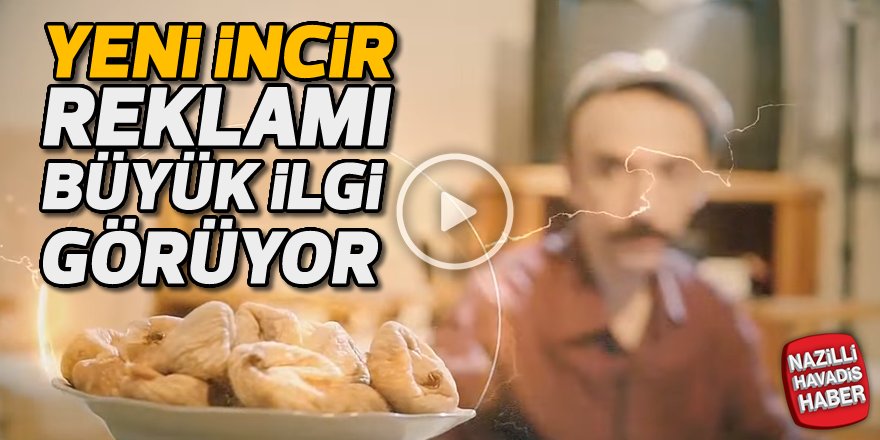 Yeni İncir Reklamı - Süper İncir Reklam Filmi